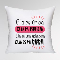 Cojín para Mamá Ella es Única